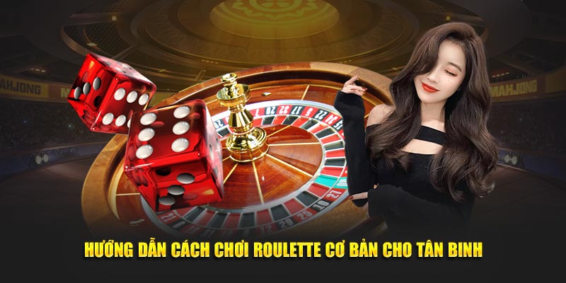 Tóm lược các bước chơi Roulette HUBET
