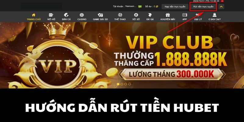 Rút tiền HUBET dễ dàng chỉ trong 5 phút