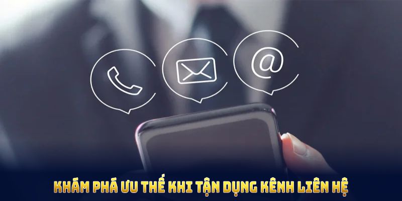 Khám phá ưu thế khi tận dụng kênh liên hệ HUBET hỗ trợ