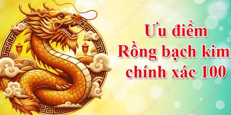 Thực hiện dự đoán theo phương pháp rồng bạch kim có nhiều ưu điểm
